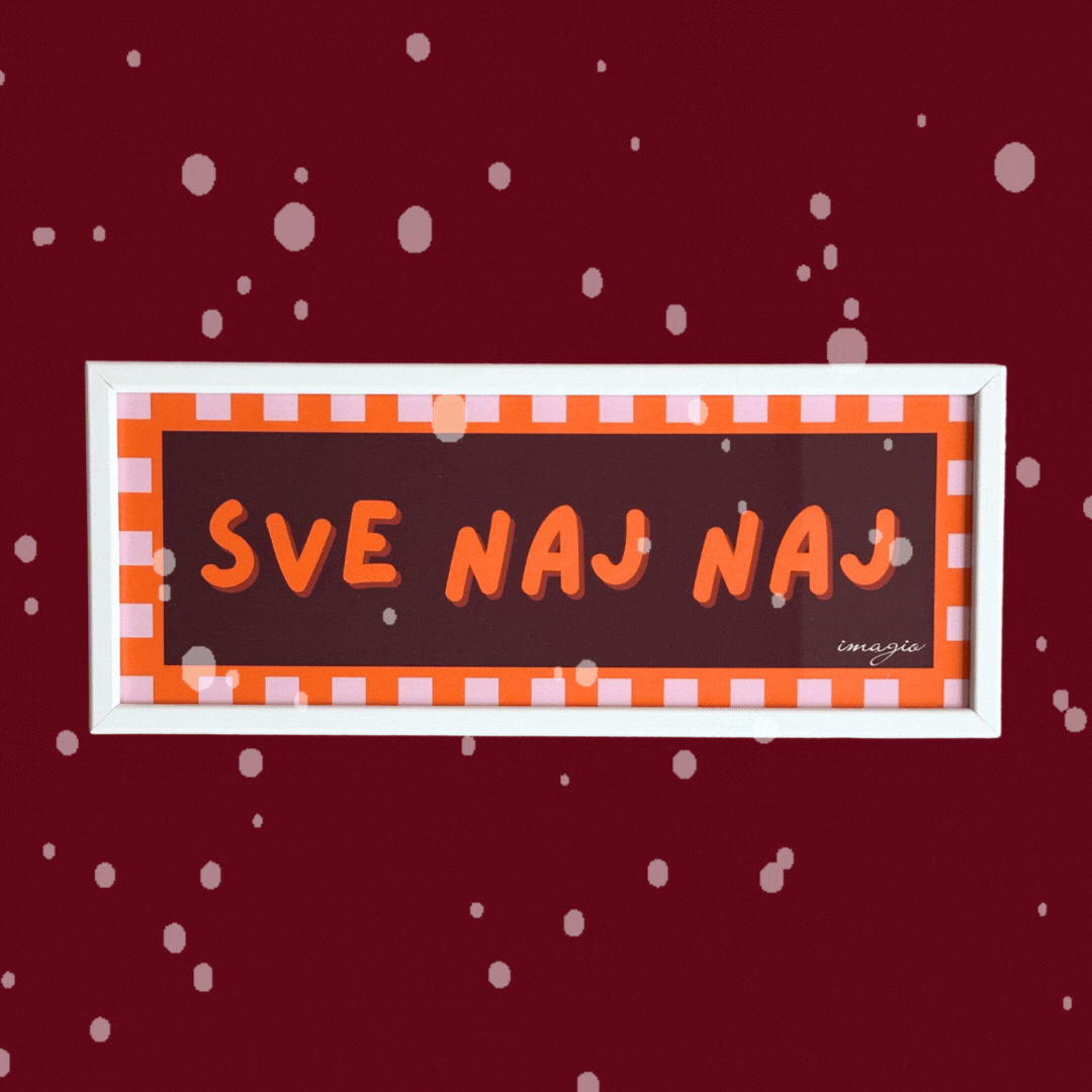 SVE NAJ NAJ 42X17 cm White Frame