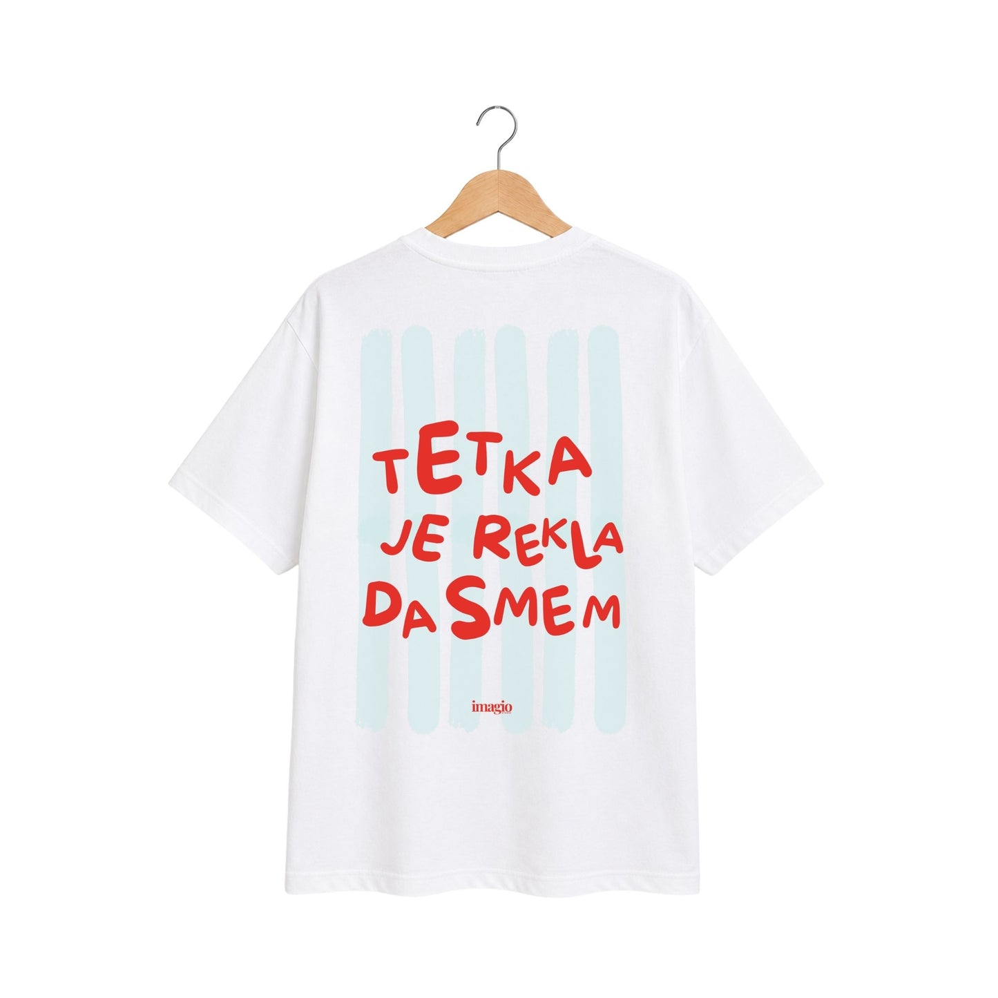 PREORDER T-Shirt - Tetka je rekla da smem
