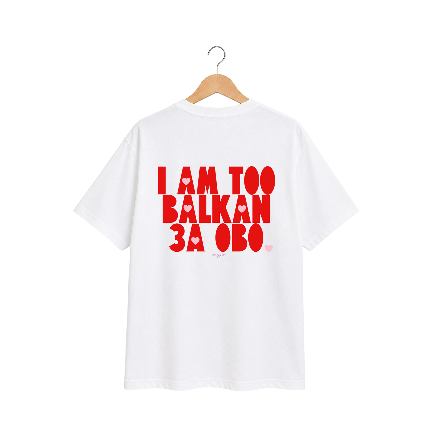 T-Shirt - I am too Balkan за ово