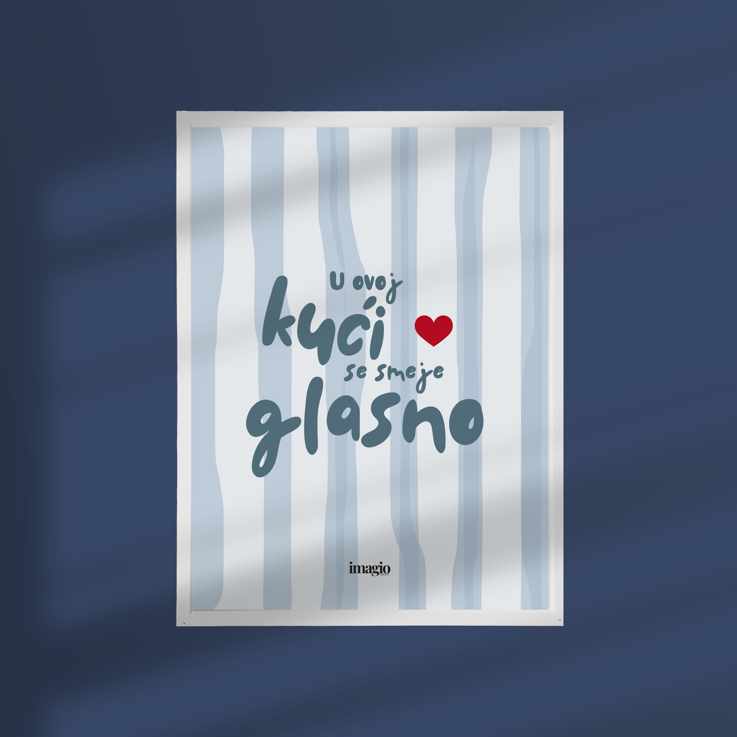 Framed Art U ovoj kući se smeje glasno - 32x42 / 42x52 cm White