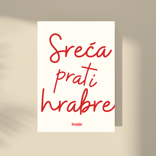 NEW: Color Pop Art Poster - Sreća prati hrabre