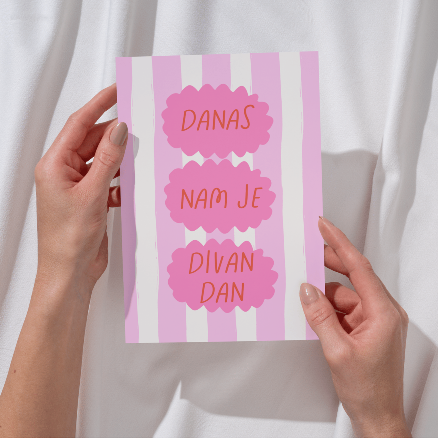 Greeting Card - Danas nam je divan dan Roze