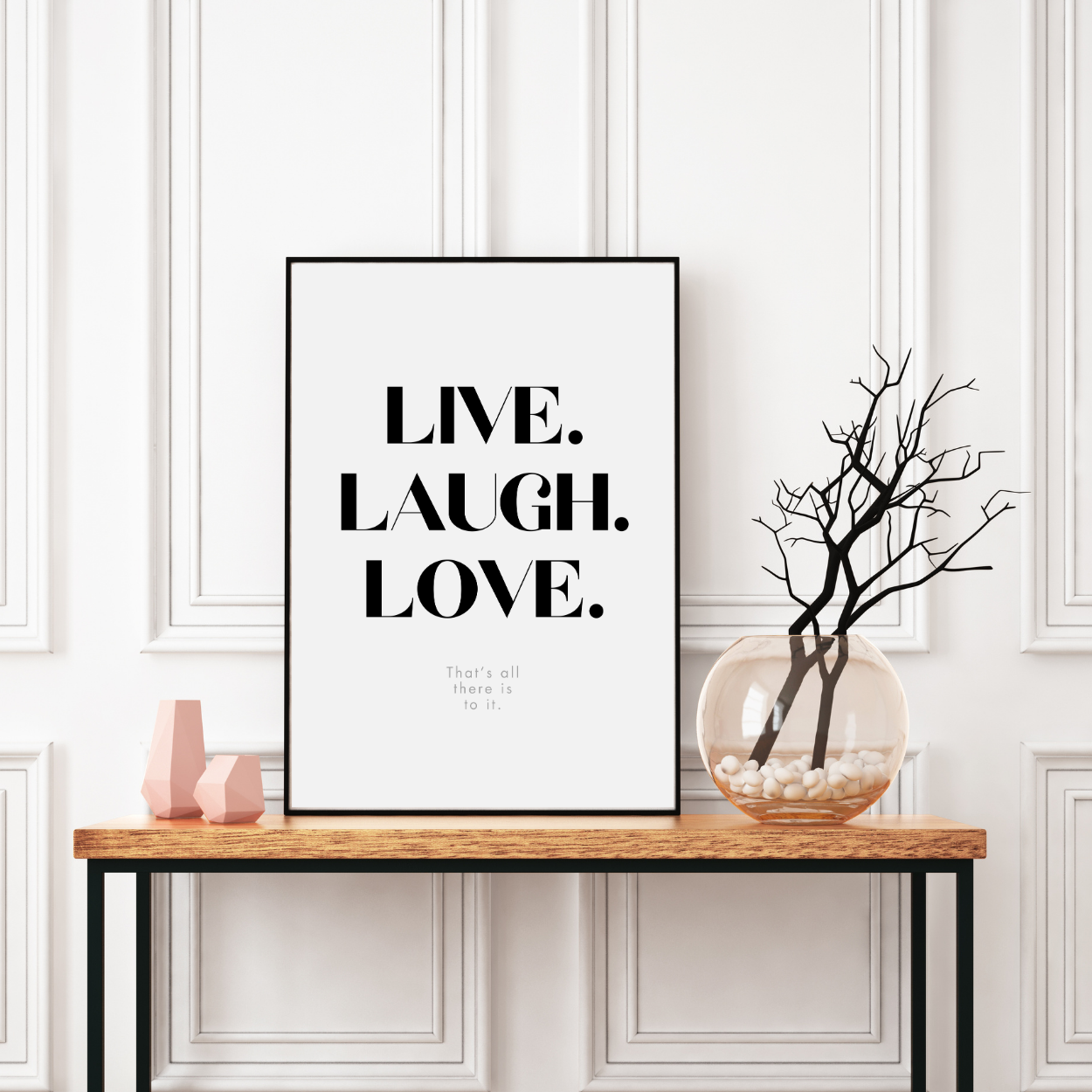 Live. Laugh. Love.