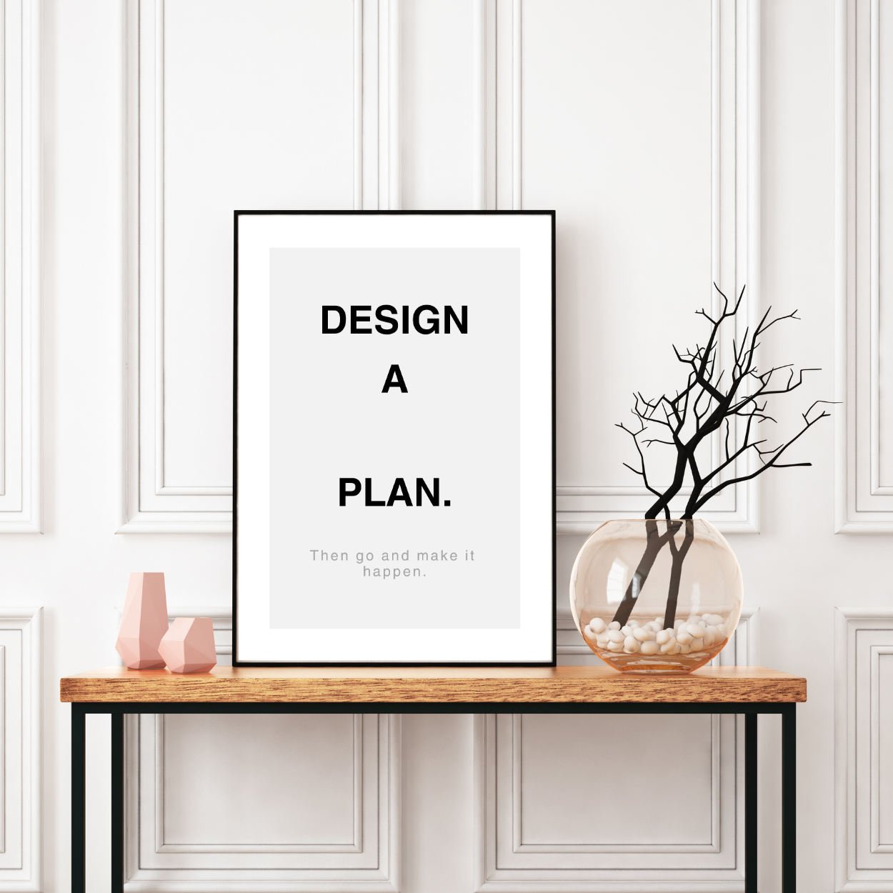 Design a Plan.