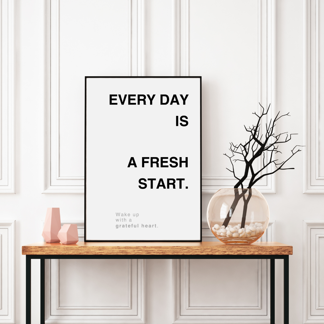 Every Day Is Fresh Start.