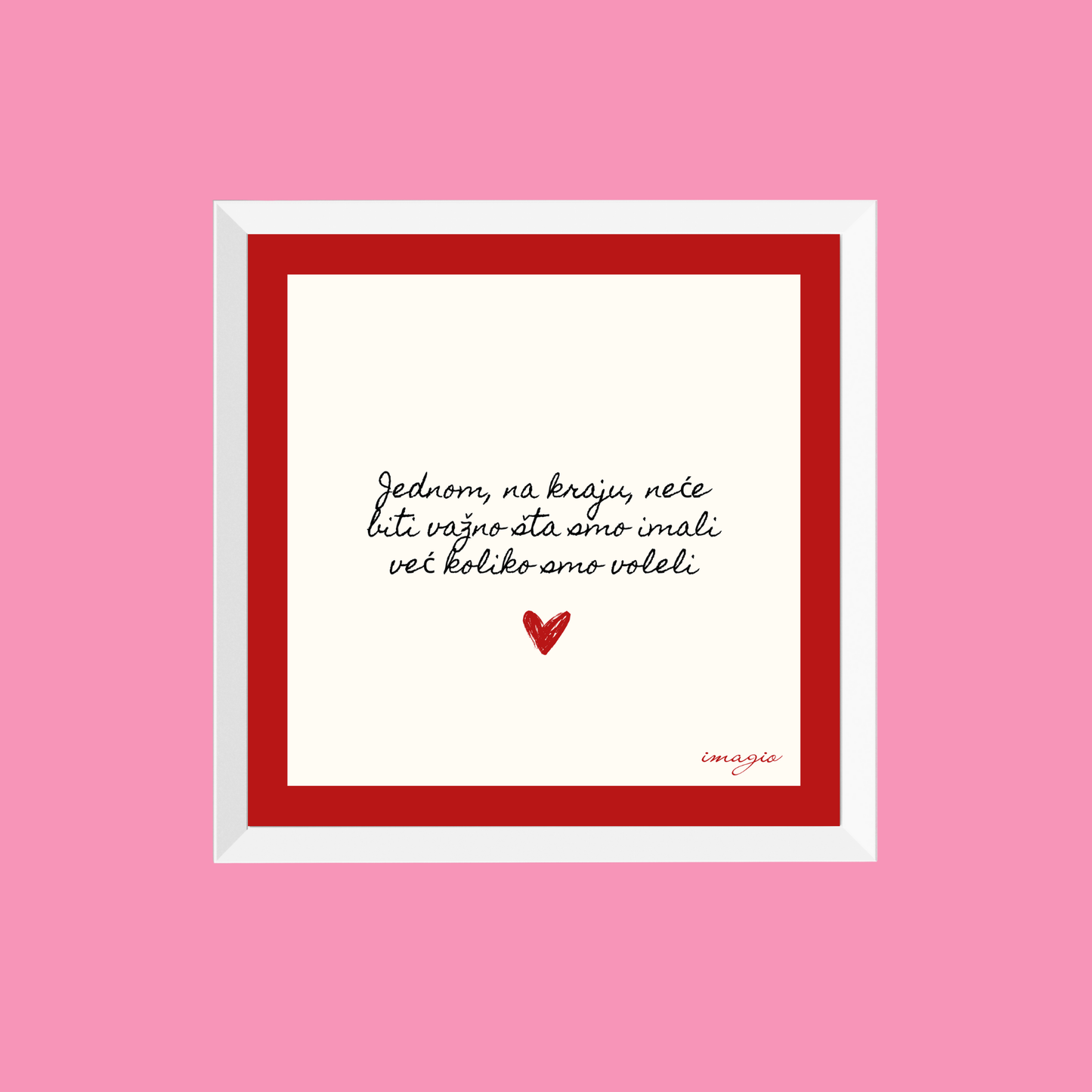 Valentine Miniature - Jednom, na kraju, neće biti važno šta smo imali, već koliko smo voleli