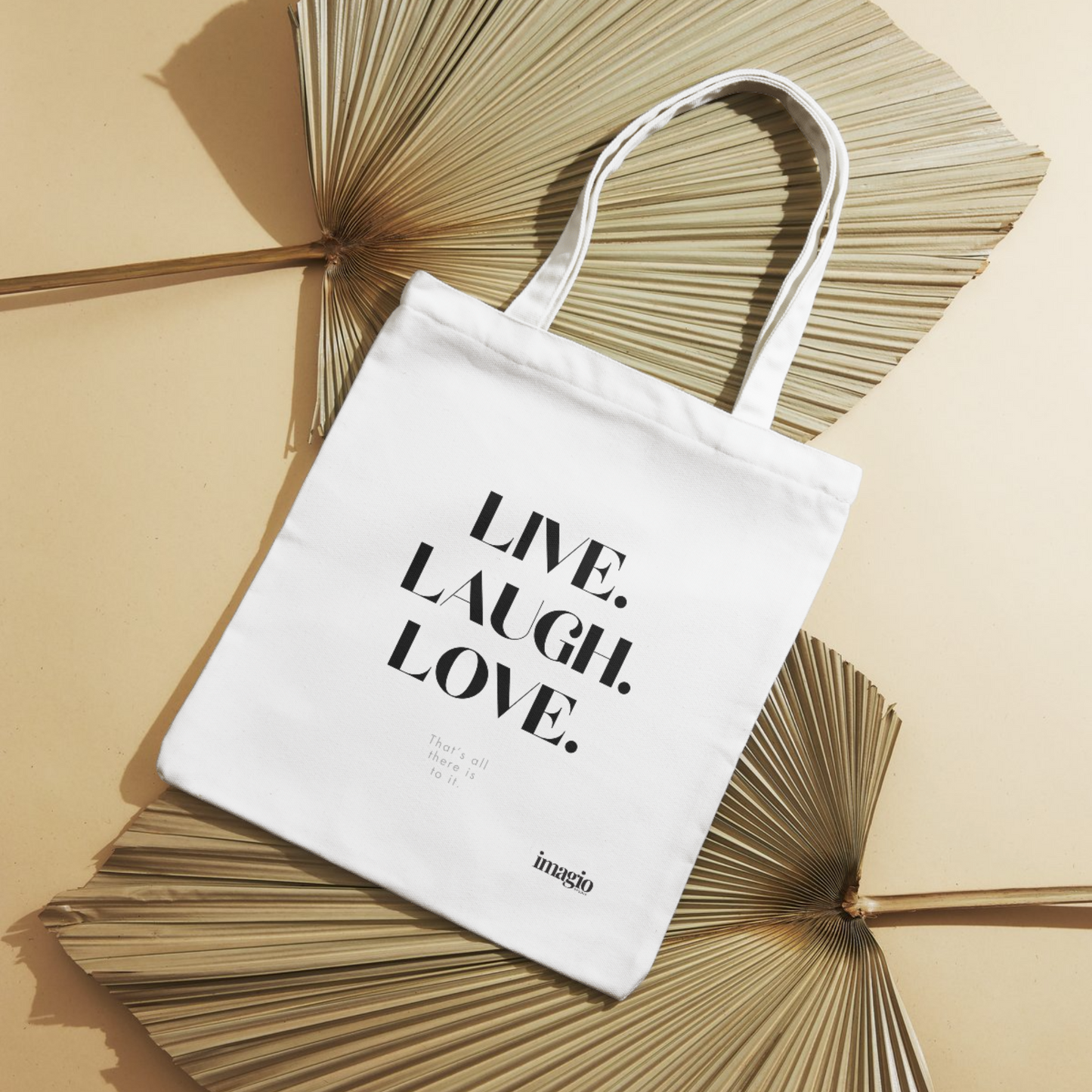 Tote: Live, Love, Laugh