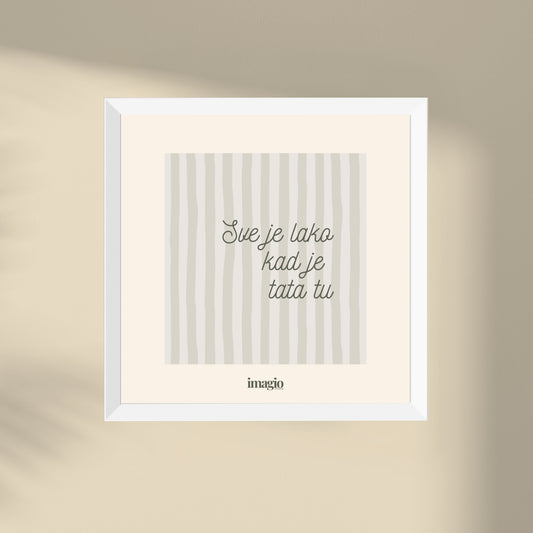 NEW: Miniature - Sve je lako kad je tata tu - White Frame