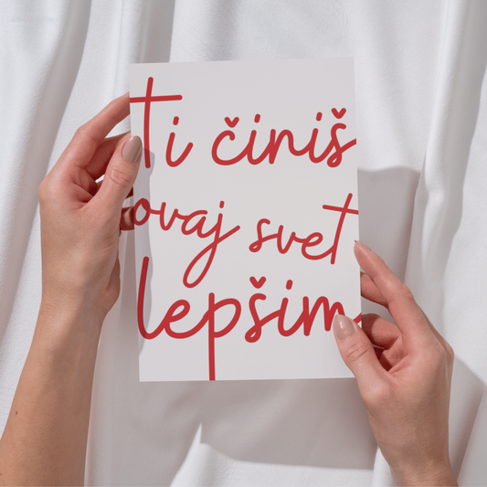 Čestitka - Ti činiš ovaj svet lepšim