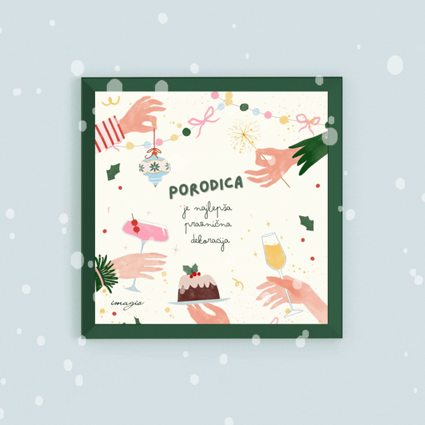 XMAS 26 Miniature - Porodica je najlepša praznična dekoracija - Dark Green Frame