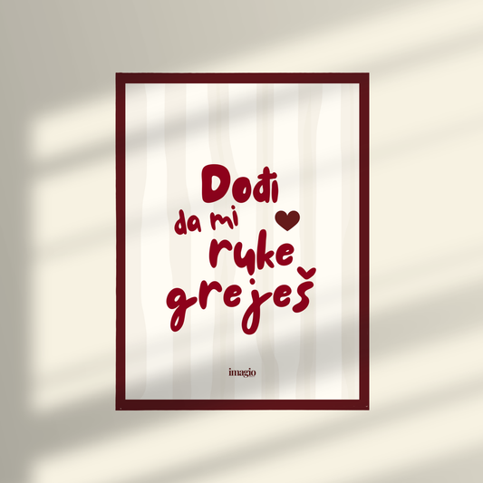 Framed Art Dođi da mi ruke greješ - 32x42 / 42x52 cm Burgundy