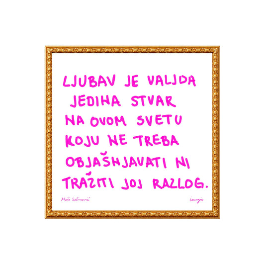 The Script - Framed Art - Meša Selimović "Ljubav je valjda jedina stvar..."