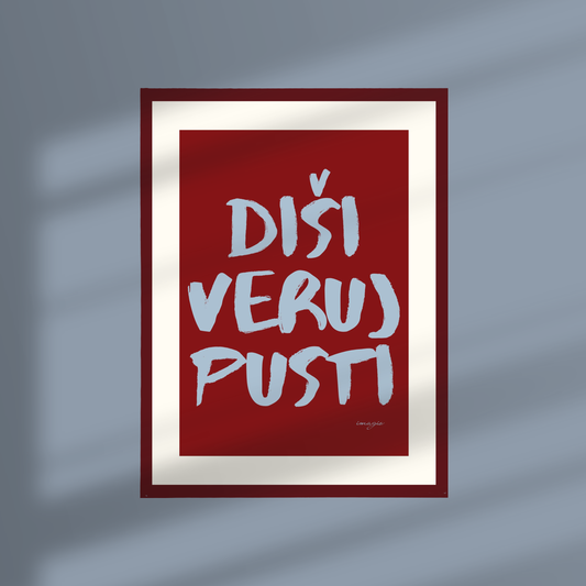 Framed Art "Painted Peace" - Diši, veruj, pusti 32x42 / 52x72 cm