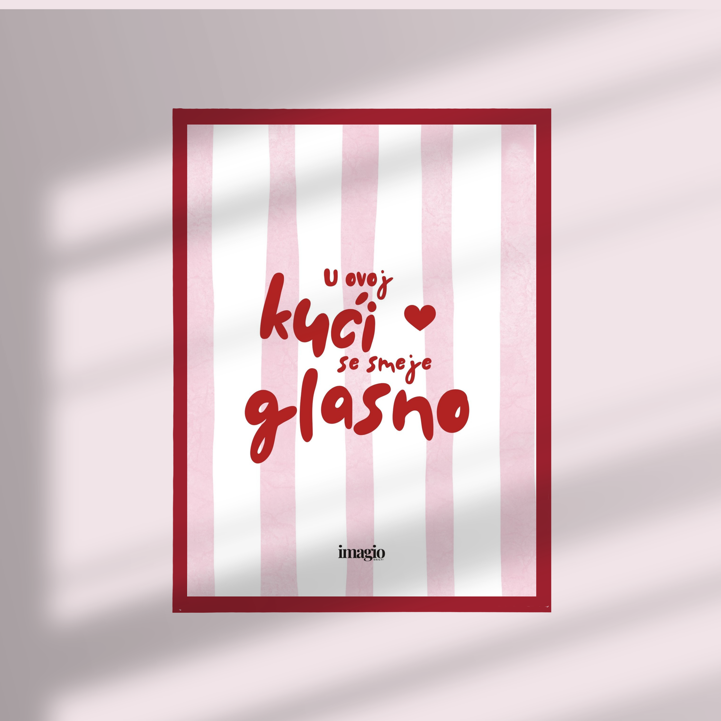 Framed Art U ovoj kući se smeje glasno - 32x42 / 42x52 cm Red