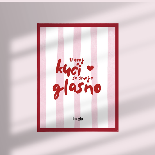 Framed Art U ovoj kući se smeje glasno - 32x42 / 42x52 cm Red