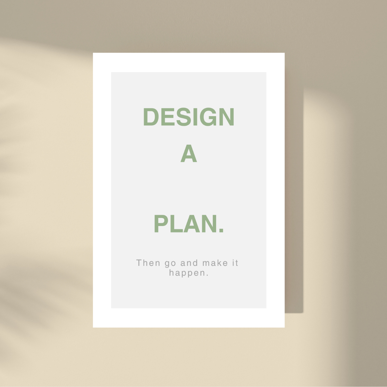 Design a Plan.