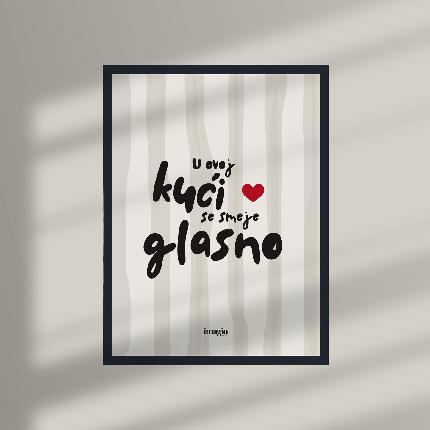 Framed Art U ovoj kući se smeje glasno - 32x42 / 42x52 cm Black