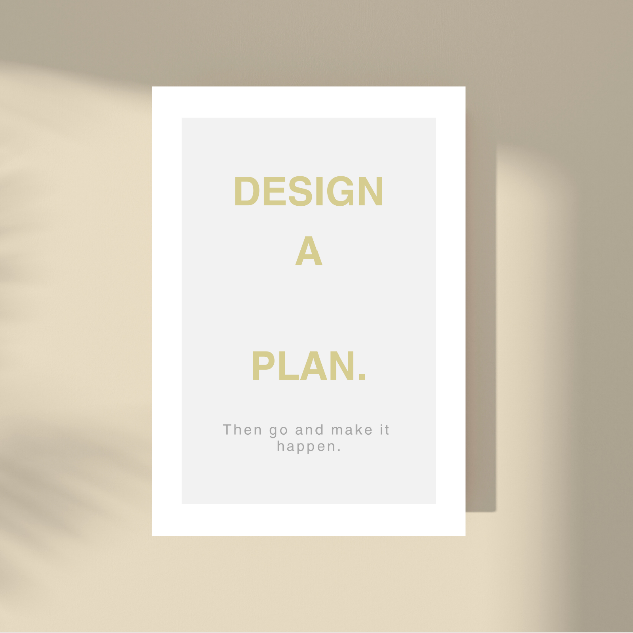 Design a Plan.