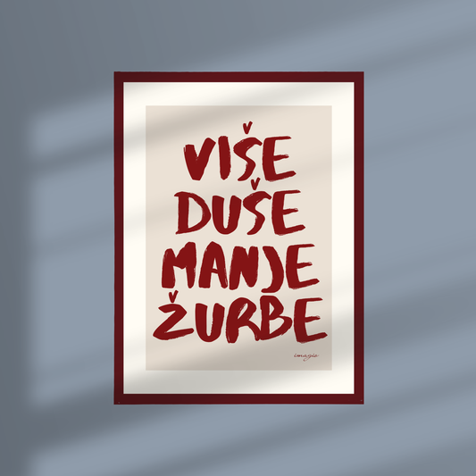 Framed Art "Painted Peace" - Više duše, manje žurbe, 32x42 / 52x72 cm