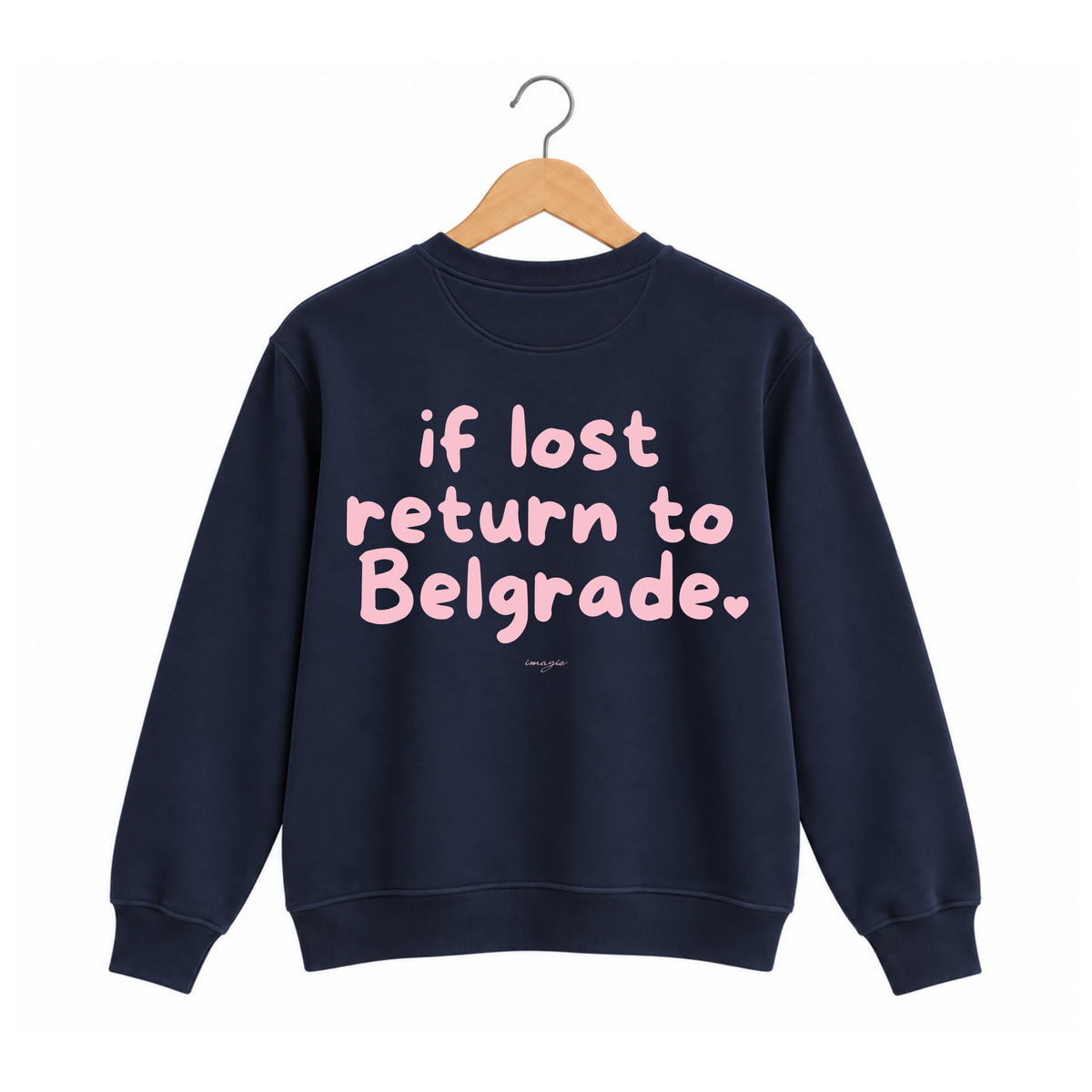 Navy sweatshirt - If lost return to Belgrade