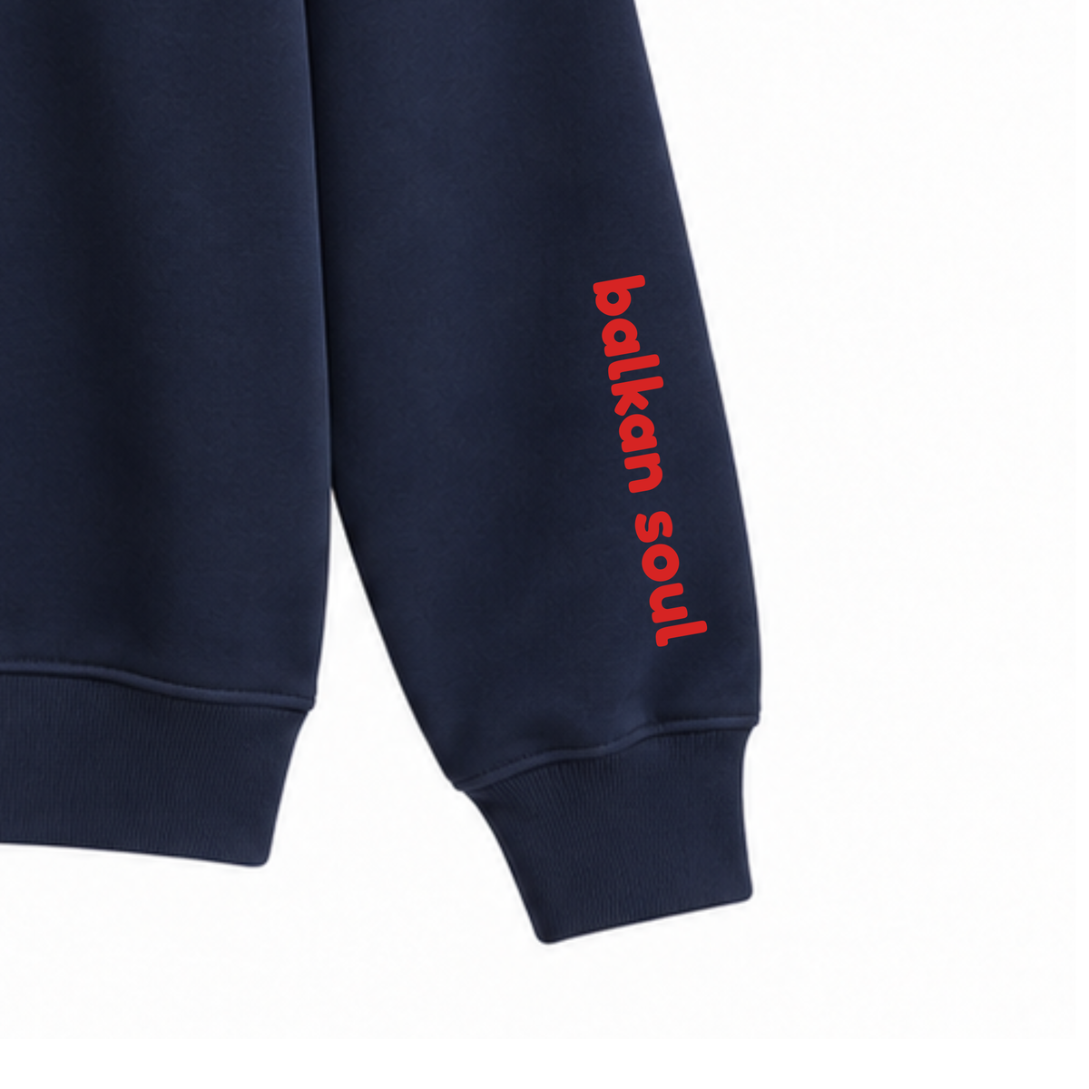 Navy sweatshirt - I am too Balkan za ovo