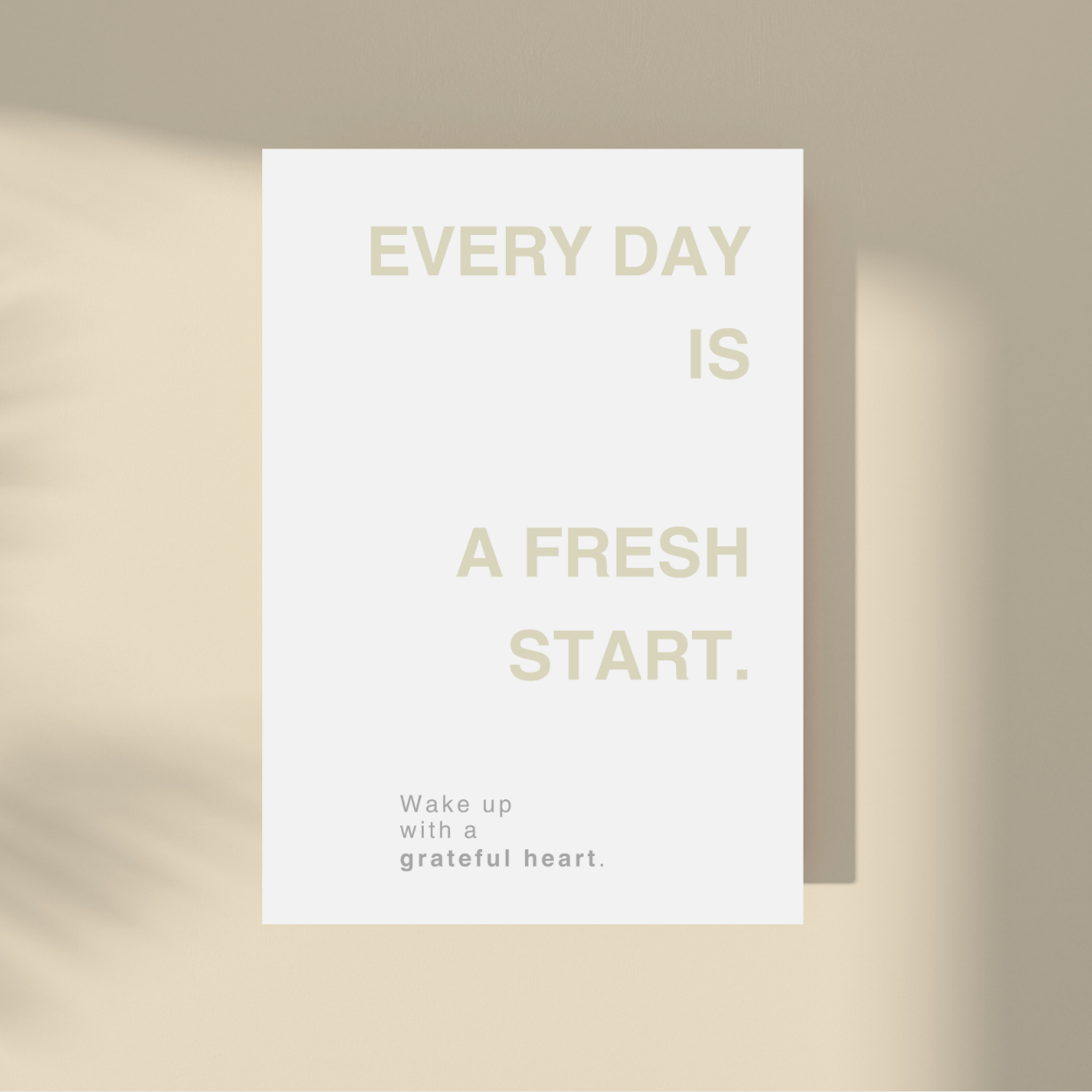 Every Day Is Fresh Start.