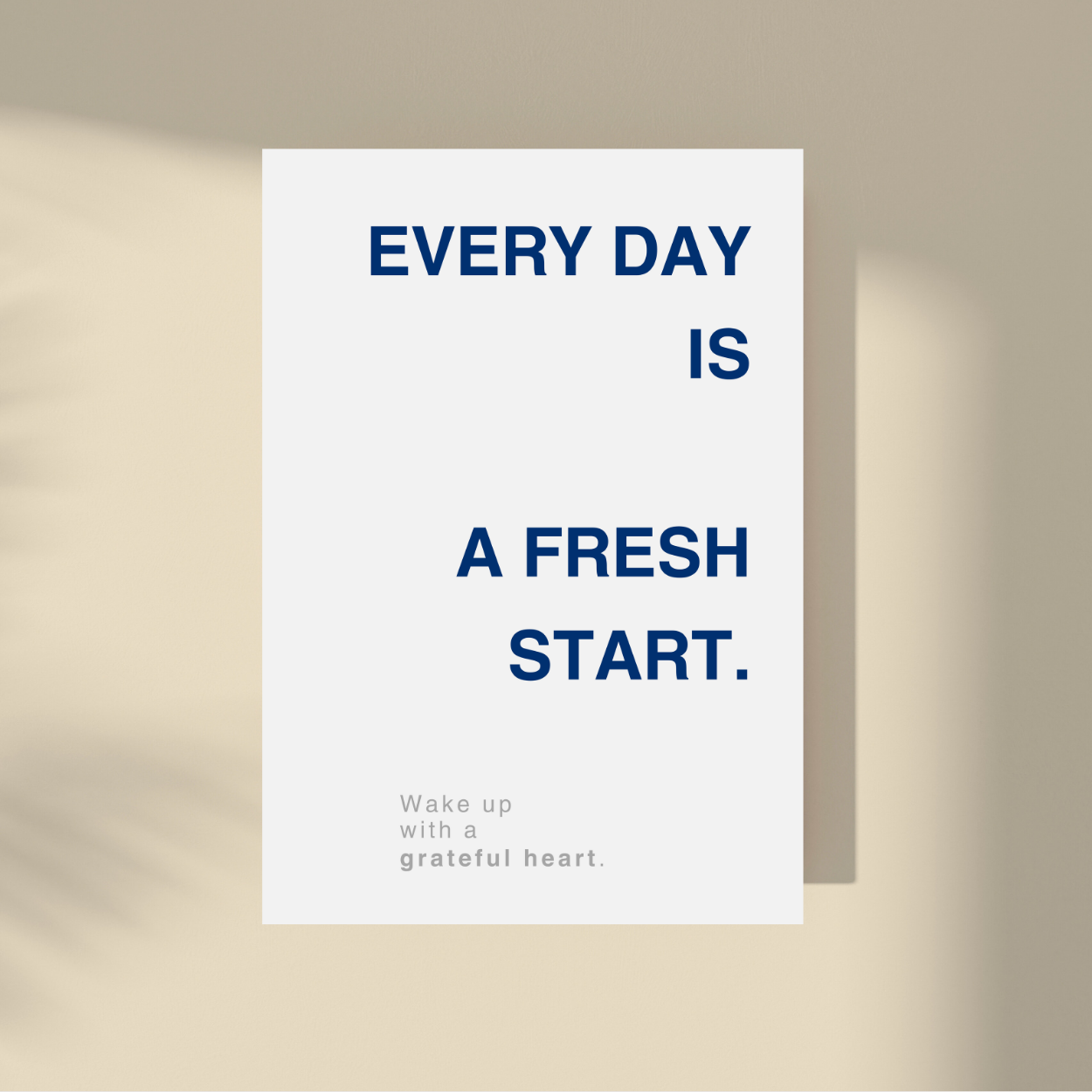 Every Day Is Fresh Start.