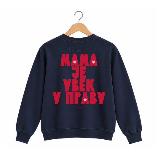 Navy sweatshirt - Mama je uvek u pravu