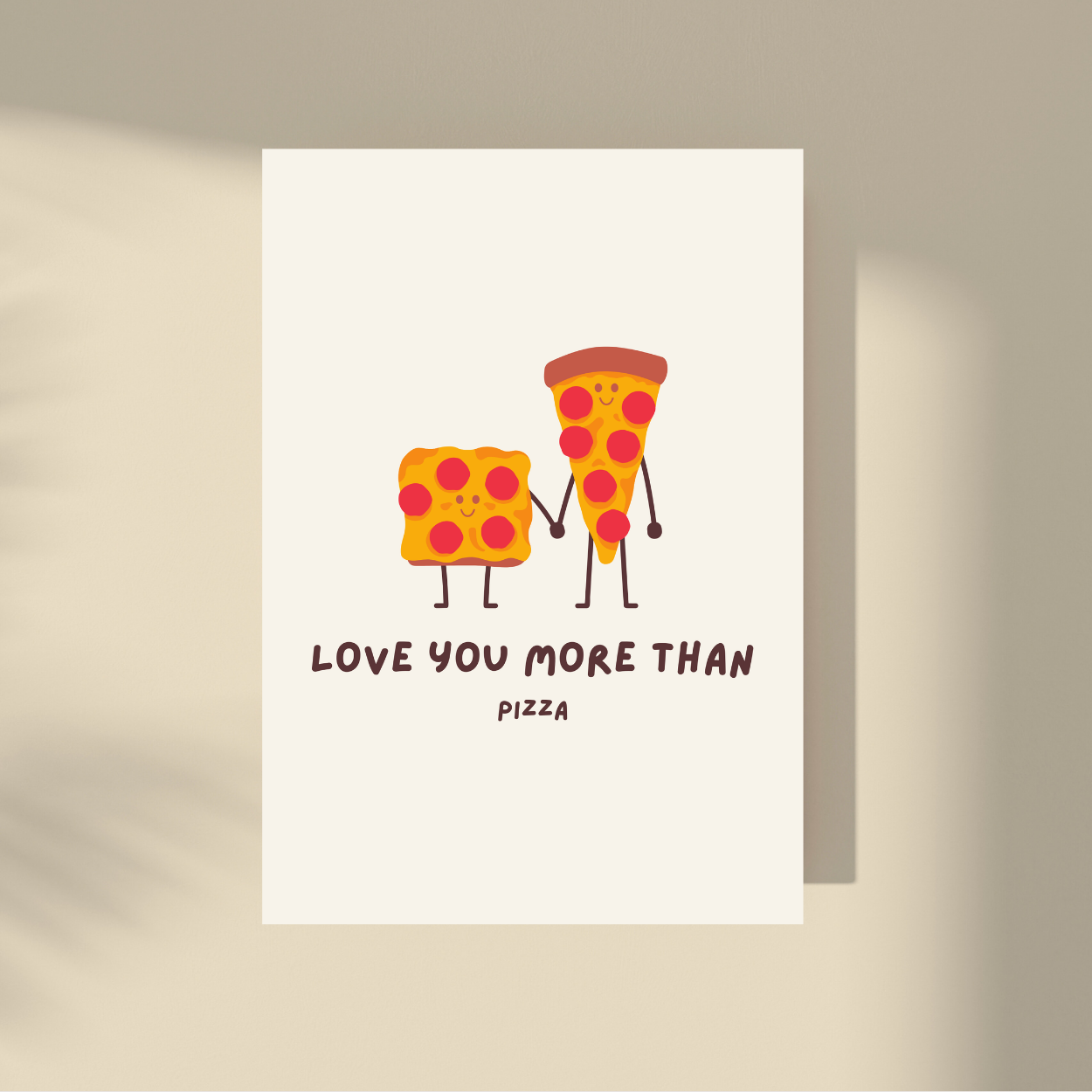 Love you more than pizza!