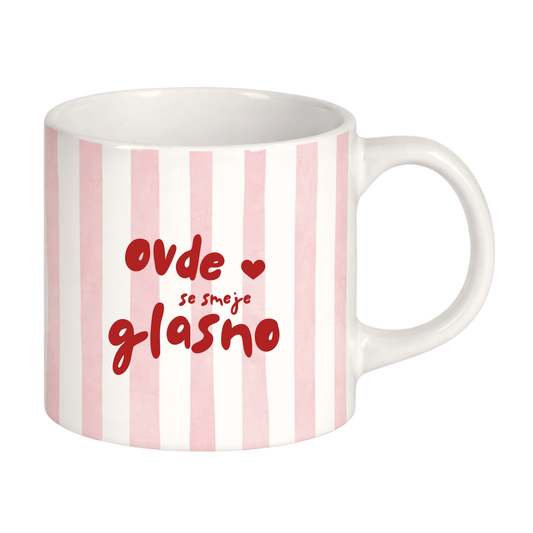 Šolja - Ovde se smeje glasno - Roze - 200ml