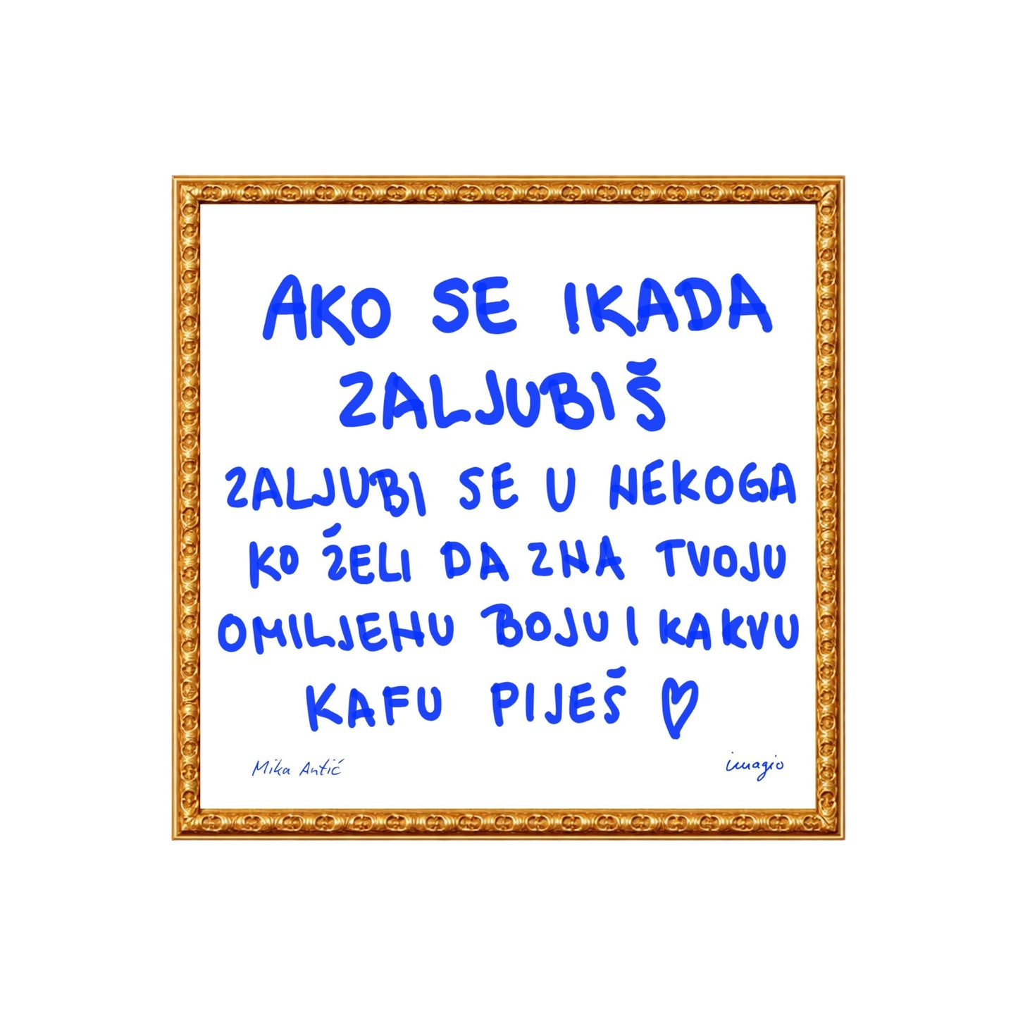 The Script - Framed Art - Mika Antić "Ako se ikada zaljubiš..."
