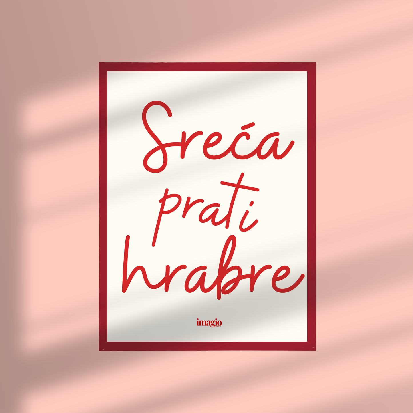 Uramljen poster Sreća parti hrabre - 32x42 / 42x52 cm crveni ram