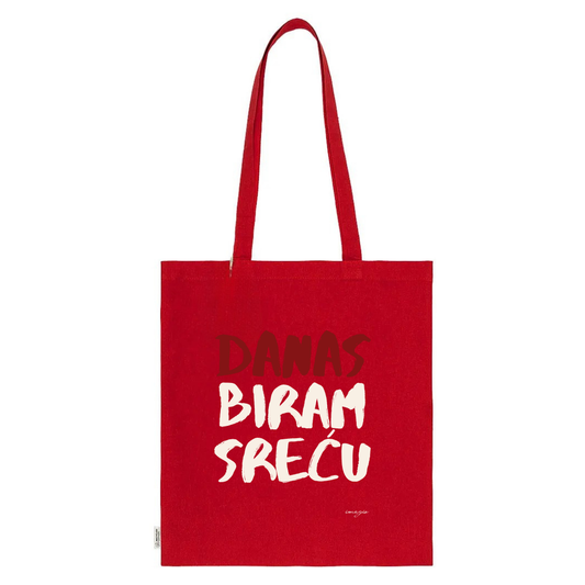 Tote Bag - Danas biram sreću - Red