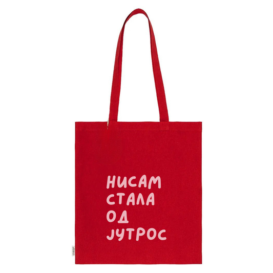 Tote Bag - Nisam stala od jutros - Red