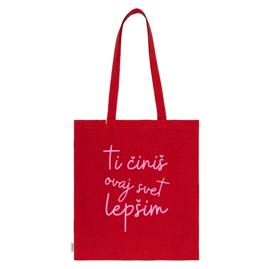 Tote Bag - Ti činiš ovaj svet lepšim - Red