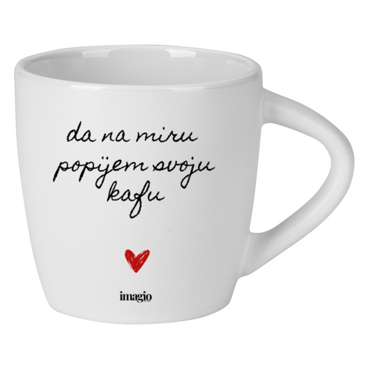 Šolja - Da na miru popijem kafu - 220ml