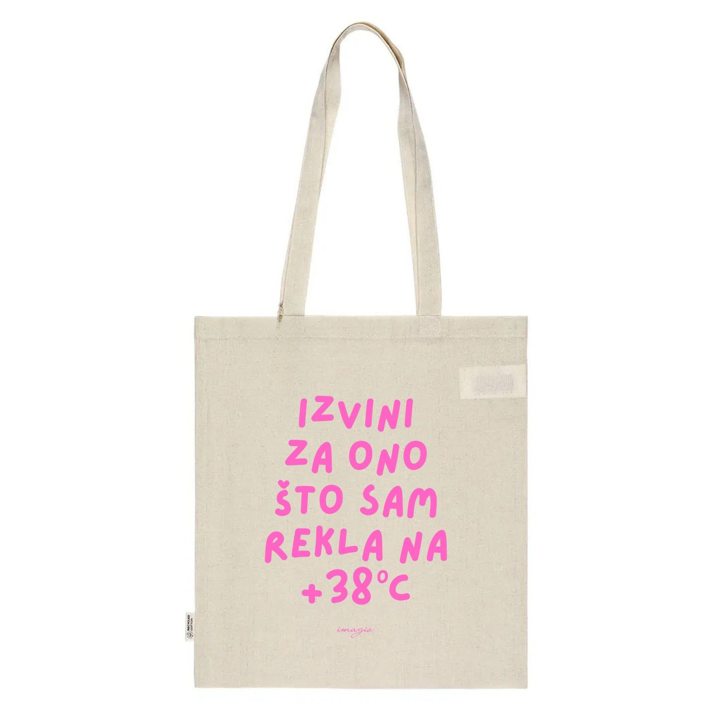 PREORDER Tote Bag - Izvini za ono što sam rekla na +38C