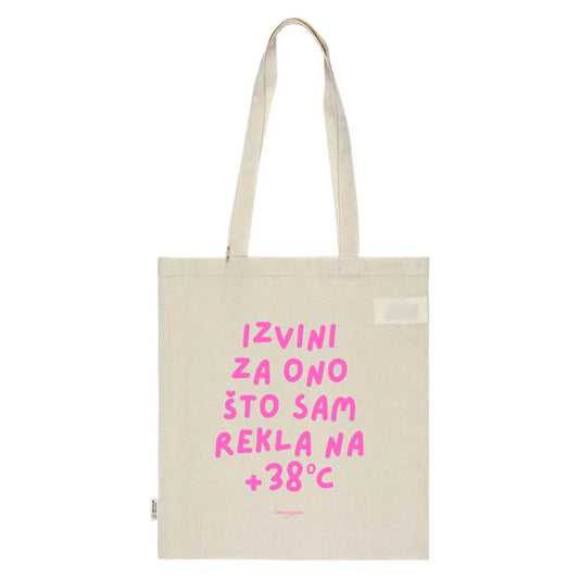 PREORDER Tote Bag - Izvini za ono što sam rekla na +38C