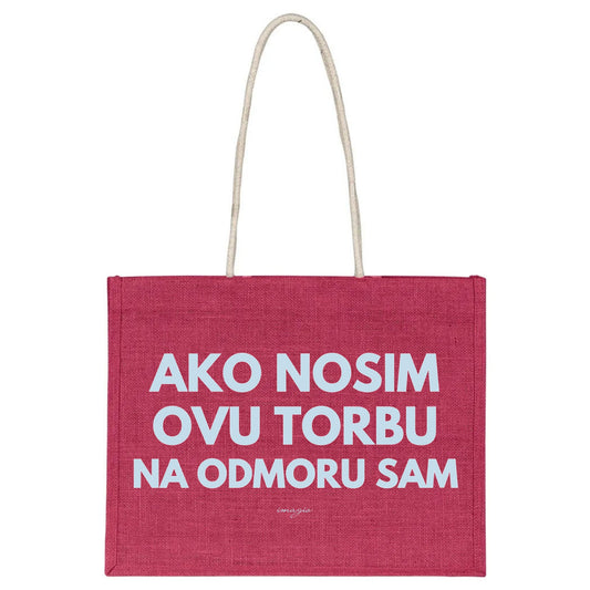 Beach Bag - Ako nosim ovu torbu na odmoru sam
