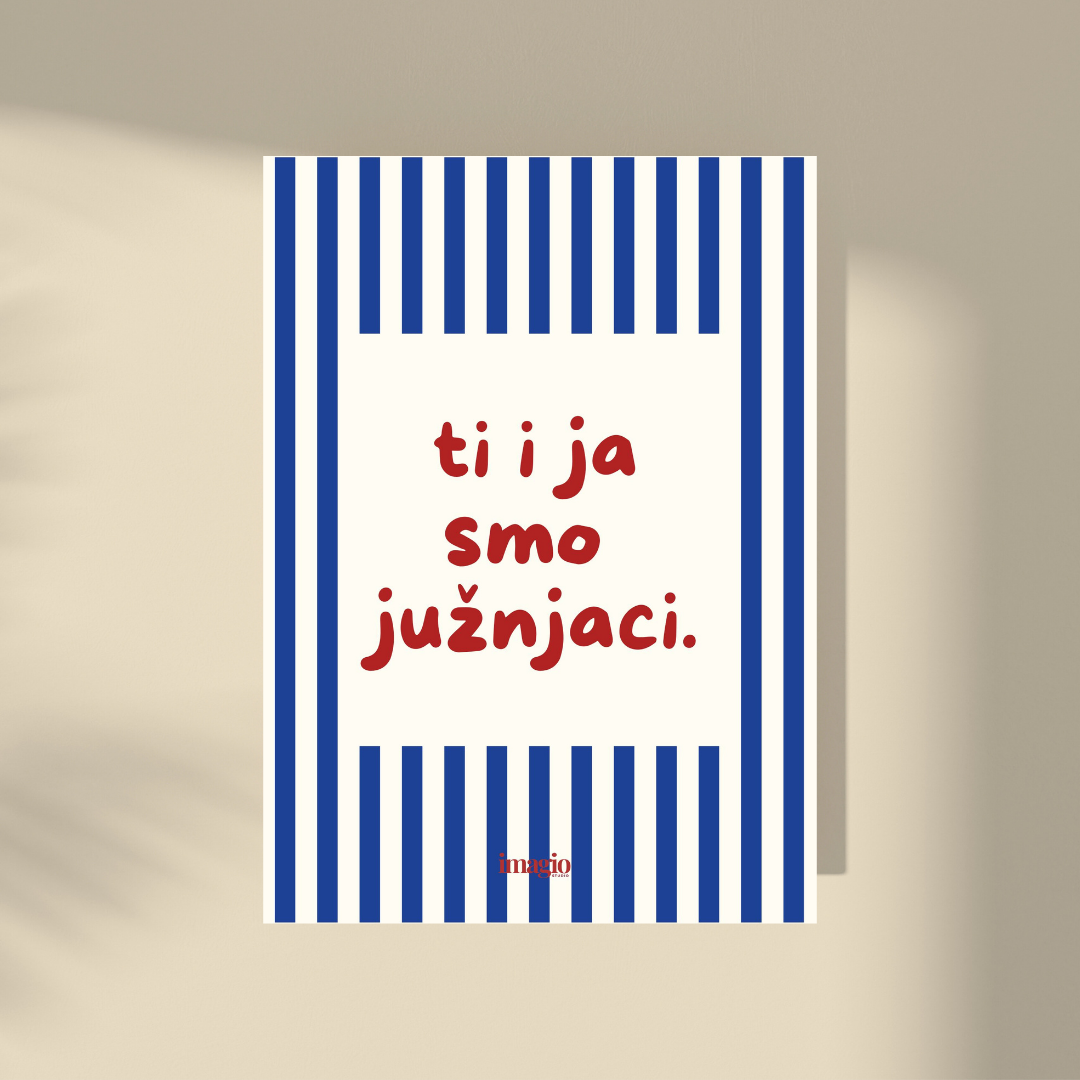 Color Pop Art Poster - Ti i ja smo južnjaci. - Red