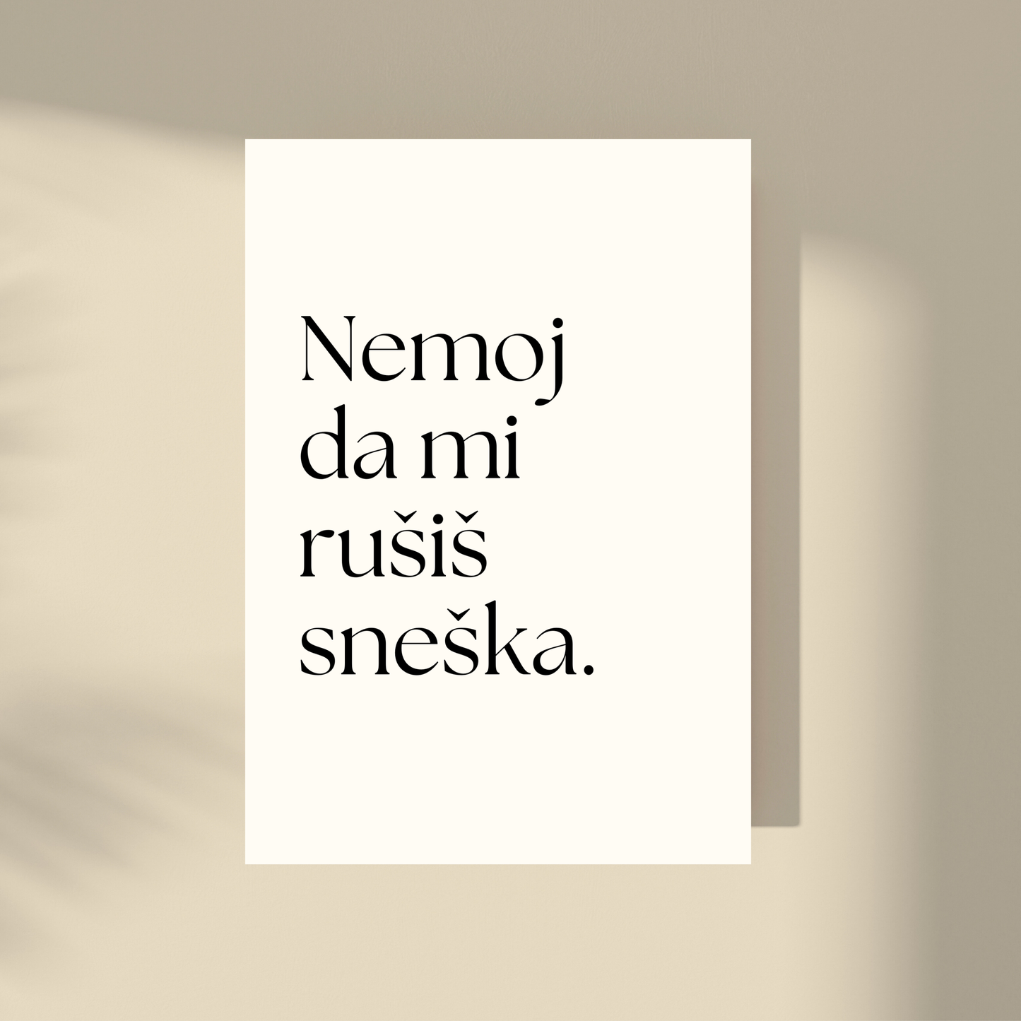 nemoj da mi rusis sneska poster