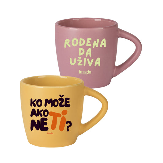 Šolje - Duo set "Rodjena da uživa" & "Ko može ako ne ti?" - 2 x 220ml